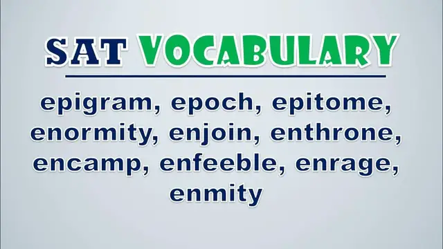 Video thumbnail for SAT Vocabulary: Epigram, Epoch, Epitome, Enormity, Enjoin, Enthrone, Encamp, Enfeeble, Enrage