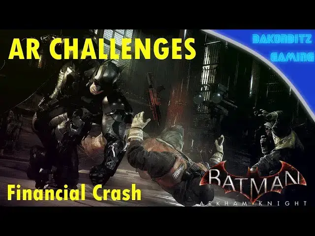 Video thumbnail for [Extra] Batman: Arkham Knight - AR Challenges | Financial Crash