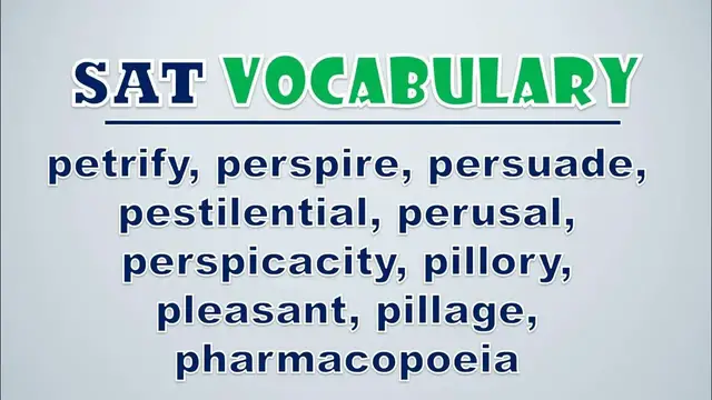 Video thumbnail for SAT Vocabulary: Petrify, Perspire, Persuade, Pestilential, Perusal, Perspicacity, Pillory, Pleasant