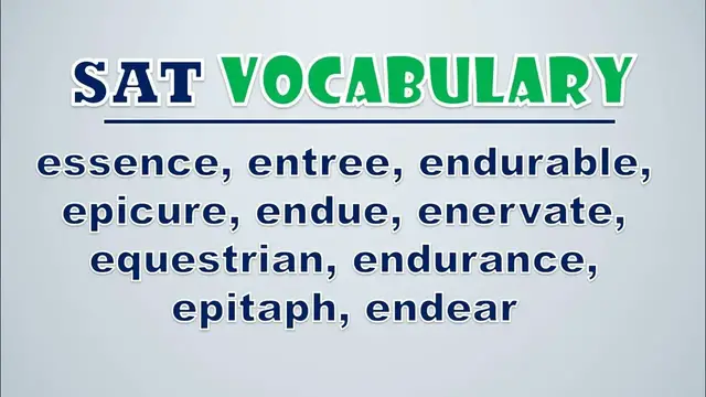 Video thumbnail for SAT Vocabulary: Essence, Entree, Endurable, Epicure, Endue, Enervate, Equestrian, Endurance