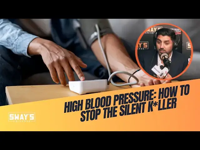 Video thumbnail for High Blood Pressure: How to Stop the Silent Killer | SWAY’S UNIVERSE