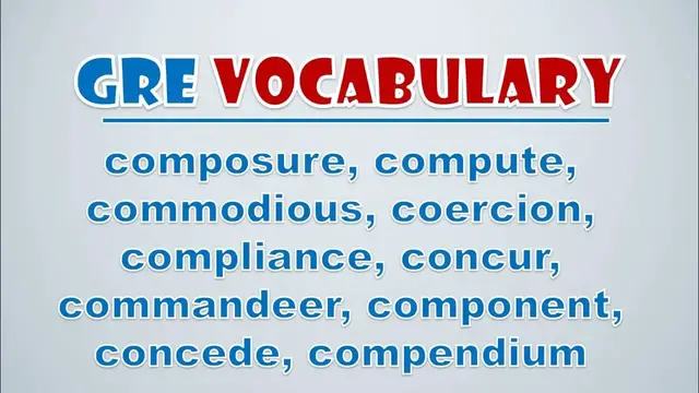 Video thumbnail for GRE Vocabulary: Composure, Compute, Commodious, Coercion, Compliance, Concur, Commandeer, Component