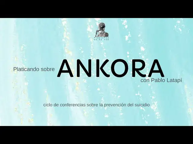 'Video thumbnail for Cómo Ankora conecta la filosofía con la prevención del suicidio @Pablo_Latapi'
