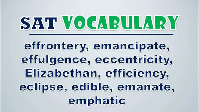 Video thumbnail for SAT Vocabulary: Effrontery, Emancipate, Effulgence, Eccentricity, Elizabethan, Efficiency, Eclipse