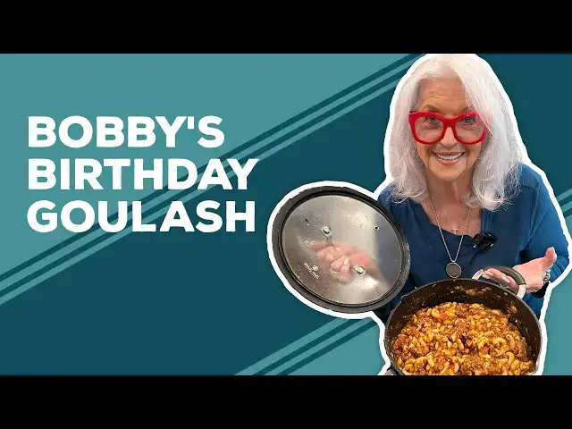 Video thumbnail for Love & Best Dishes: Bobby's Birthday Goulash Recipe | Easy Dinner Ideas for Family