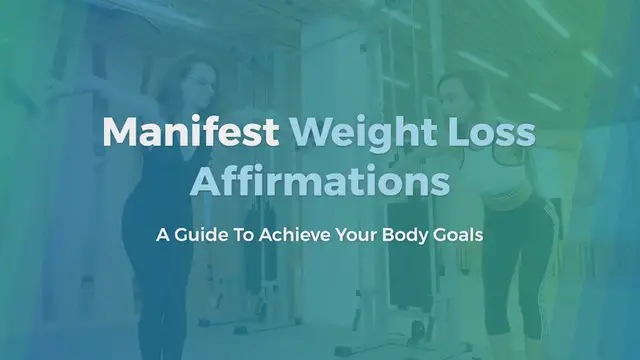Video thumbnail for Manifest Weight Loss Affirmations – A Guide To Achieve Your Body Goals