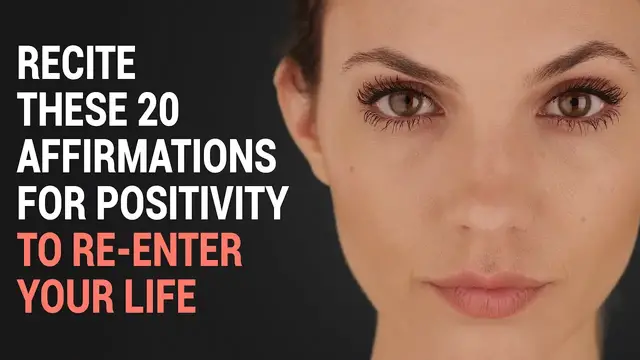'Video thumbnail for Recite These 20 Affirmations for Positivity to Re enter Your Life'
