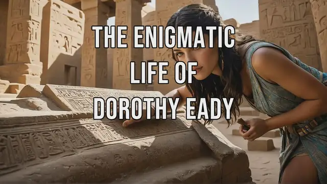 Video thumbnail for The Enigmatic Life of Dorothy Eady