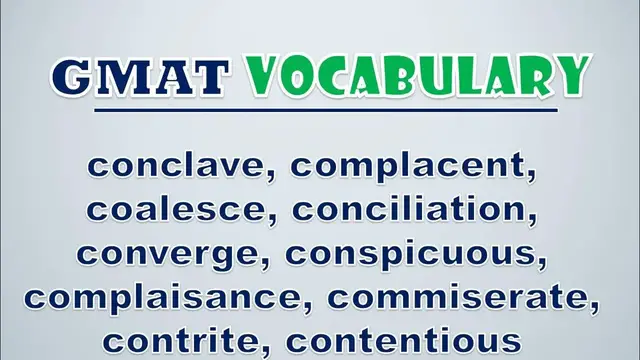 Video thumbnail for GMAT Vocabulary: Conclave, Complacent, Coalesce, Conciliation, Converge, Conspicuous, Complaisance,
