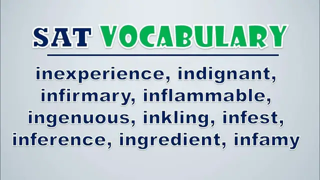 Video thumbnail for SAT Vocabulary: Inexperience, Indignant, Infirmary, Inflammable, Ingenuous, Inkling, Infest
