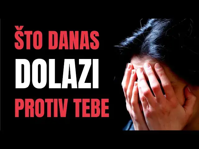Video thumbnail for ŠTO DANAS DOLAZI PROTIV TEBE ???