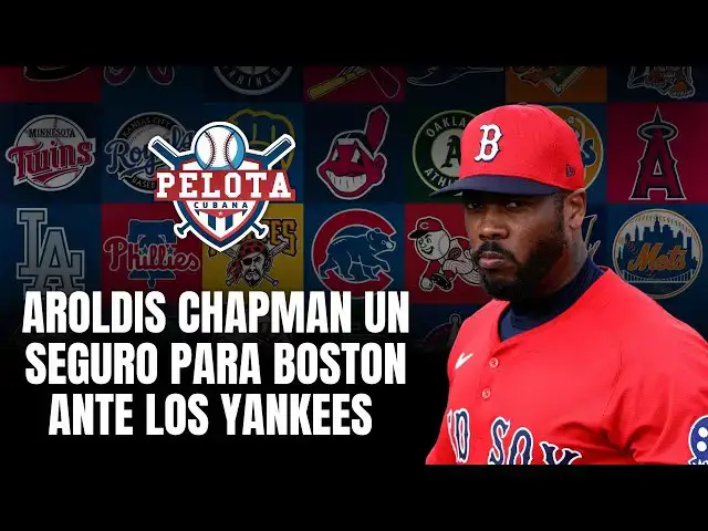 'Video thumbnail for Aroldis Chapman un seguro de vida para BOSTON ante Los YANKEES'