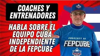 Video thumbnail for Coaches y Entrenadores del EQUIPO CUBA INDEPENDIENTE de FEPCUBE hablan