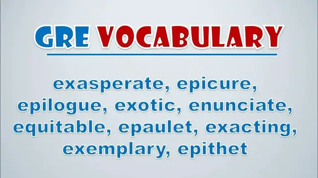 Video thumbnail for GRE Vocabulary: Exasperate, Epicure, Epilogue, Exotic, Enunciate, Equitable, Epaulet, Exacting