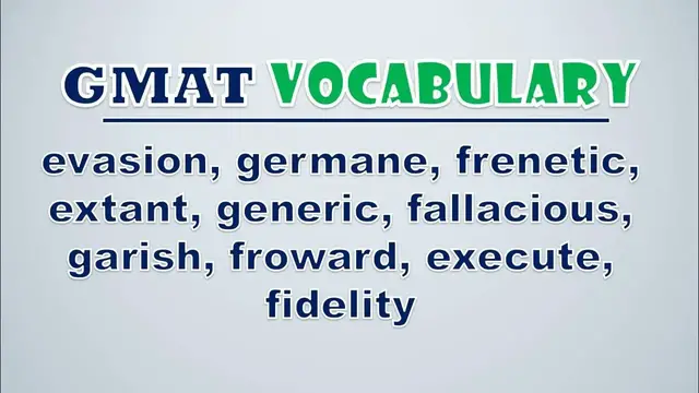 Video thumbnail for GMAT Vocabulary: Evasion, Germane, Frenetic, Extant, Generic, Fallacious, Garish, Froward, Execute