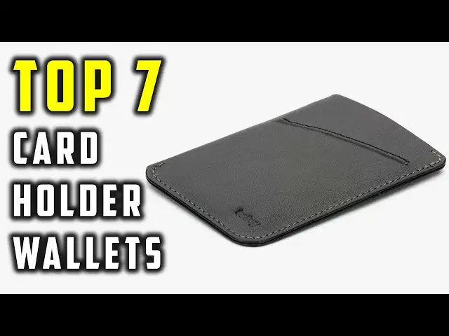 'Video thumbnail for Top 7 Best Card Holder Wallets Of 2024: Which One Is Perfect For You?'