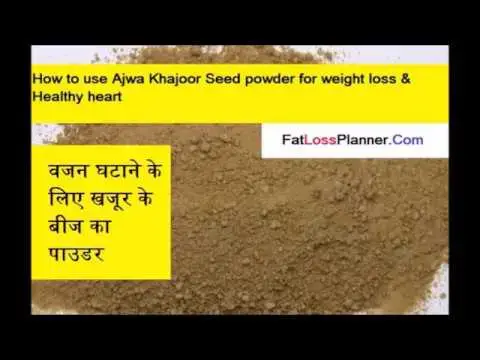 'Video thumbnail for Using Ajwa khajoor seed powder for weight loss'