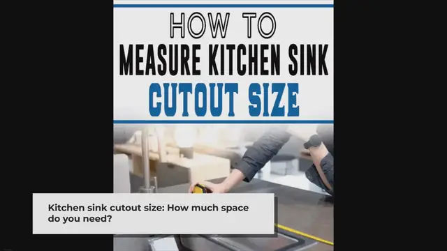 Video thumbnail for How to Measure Kitchen Sink Cutout Size