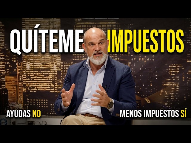 Video thumbnail for Víctor Sánchez del Real: "a mí no me dé ayudas, quíteme impuestos" | DistritoTV