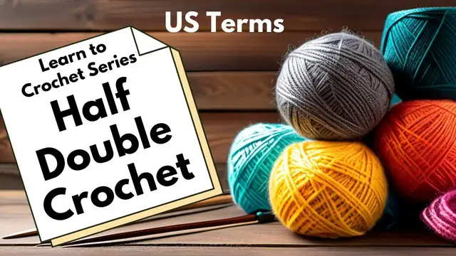 'Video thumbnail for LEARN TO CROCHET Part 2: Half Double Crochet US terms'