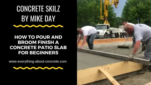 Video thumbnail for How to pour and broom finish a concrete patio for beginners