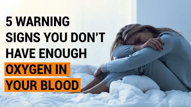 Video thumbnail for 5 Warning Signs You Don’t Have Enough Oxygen In Your Blood