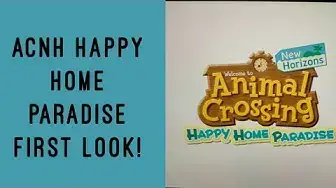 Video thumbnail for Acnh Happy Home Paradise -First Look!