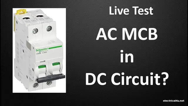 Video thumbnail for Can we use AC MCB on DC Circuit or Is it good choice of using AC MCB instead of DC MCB