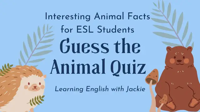 Video thumbnail for Guess the Animal Quiz  | Interesting Animal Facts for ESL Students