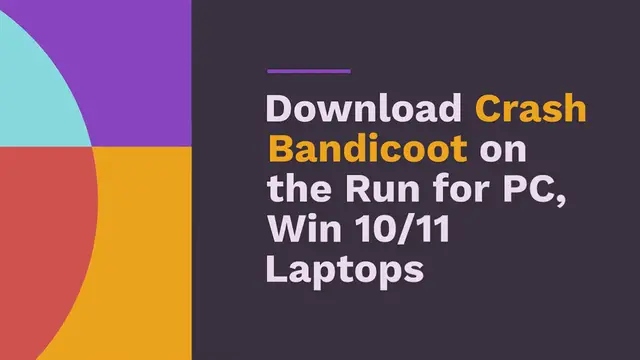 Video thumbnail for Download Crash Bandicoot on the Run for PC, Win 10/11 Laptops