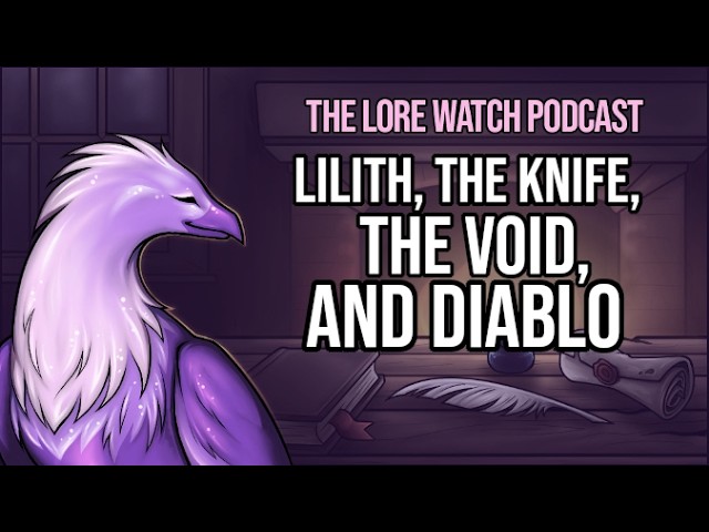 Video thumbnail for Lilith, the knife, the void, and Diablo