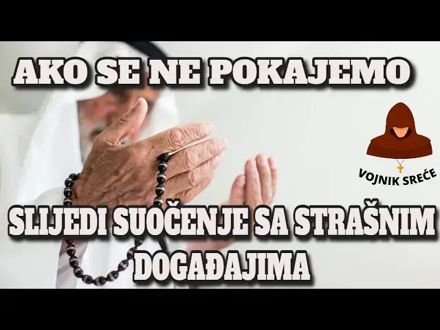 Video thumbnail for AKO SE NE OBRATIMO SUOČIT ĆEMO SE SA STRAŠNIM DOGAĐAJIMA