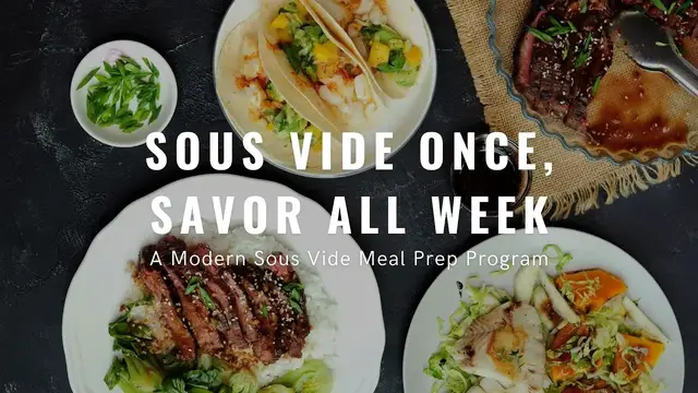 'Video thumbnail for Sous Vide Once, Savor All Week Introduction'