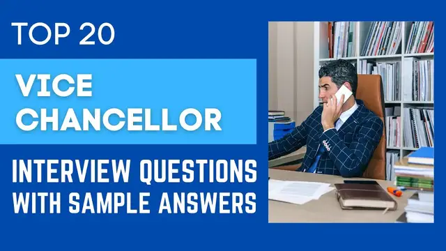 Video thumbnail for Top 20 Vice Chancellor Interview Questions and Answers for 2022