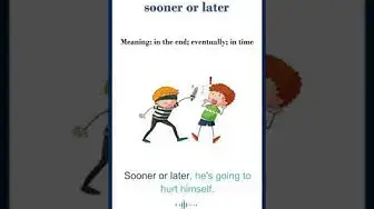Video thumbnail for Sooner or later meaning | sooner or later sentences | Common English Idioms #shorts