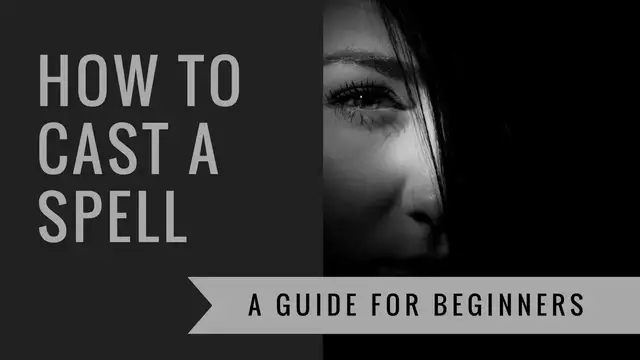 'Video thumbnail for How to Cast a Spell: A Guide for Beginners | Witchcraft'