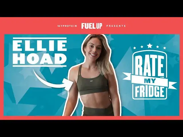Video thumbnail for Fitness Coach Ellie Hoad Shows Us What's In Her Fridge | Rate My Fridge | Myprotein