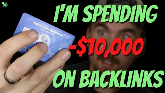'Video thumbnail for I'm Spending $10,000 on Backlinks for my Website'