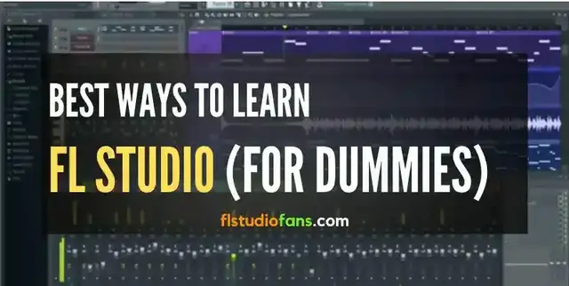 Video thumbnail for 7 Best Ways to Learn FL Studio (for Dummies)