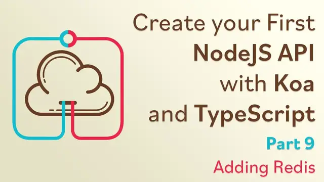 Video thumbnail for Create a NodeJS API with Koa and TypeScript - #9 - Adding Redis