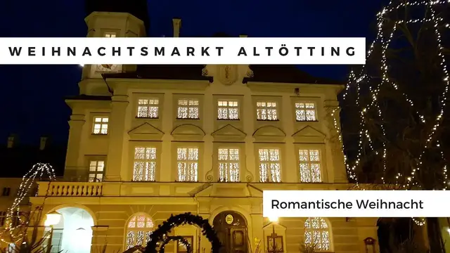 Video thumbnail for Weihnachtsmarkt Altötting