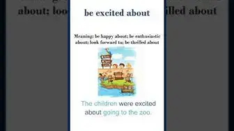 Video thumbnail for "Be excited about" meaning | "be excited about in" a sentence | Common English Idioms #shorts