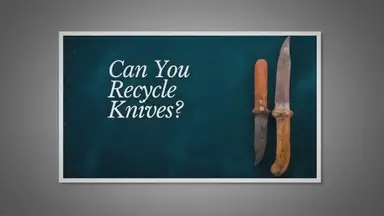 'Video thumbnail for Can You Recycle Knives? (How To Do It Safely)'