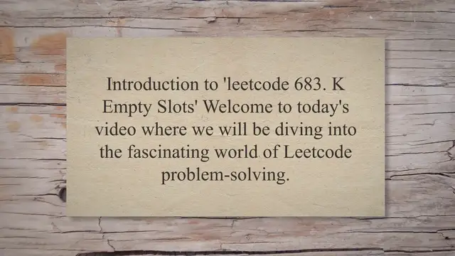 'Video thumbnail for Mastering Leetcode 683: Solving the K Empty Slots Puzzle with Expert Guidance'
