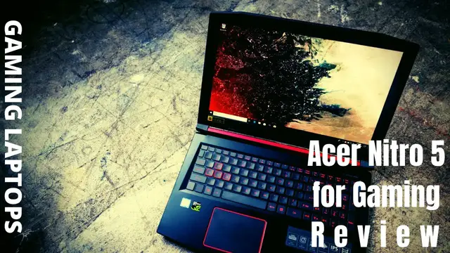 'Video thumbnail for Acer Nitro 5 Gaming Laptop Review '