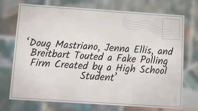 Video thumbnail for ‘Doug Mastriano, Jenna Ellis, and Breitbart Touted a Fake Polling Firm Created by a High School Student’