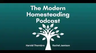 Video thumbnail for Homesteading Plans And Provisions With Guest Jason White - Podcast Episode 183
