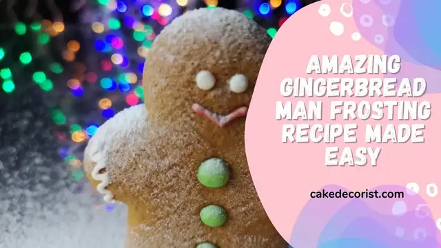 Video thumbnail for Amazing Gingerbread Man Frosting Recipe Made Easy