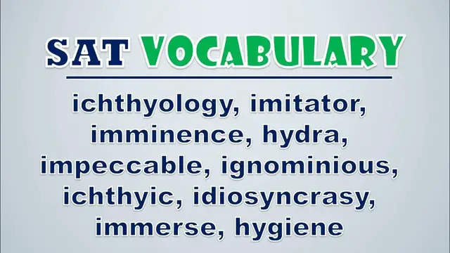 Video thumbnail for SAT Vocabulary: Ichthyology, Imitator, Imminence, Hydra, Impeccable, Ignominious, Ichthyic