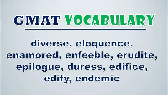 Video thumbnail for GMAT Vocabulary: Diverse, Eloquence, Enamored, Enfeeble, Erudite, Epilogue, Duress, Edifice, Edify